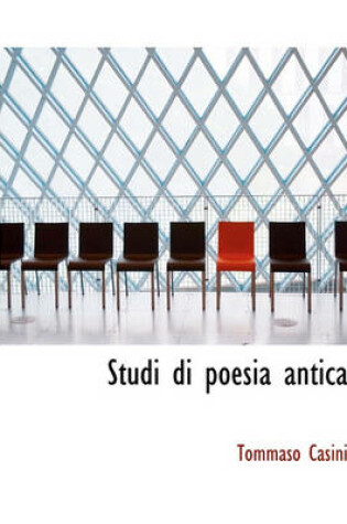 Cover of Studi Di Poesia Antica