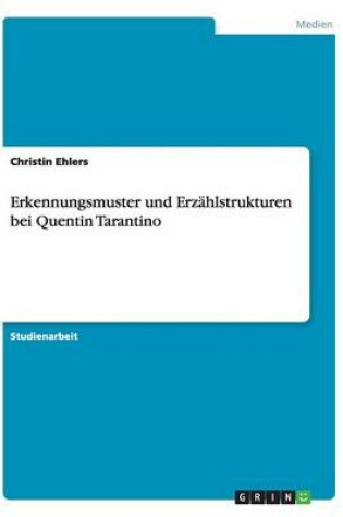 Cover of Erkennungsmuster und Erzahlstrukturen bei Quentin Tarantino