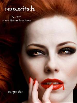 Book cover for Ressuscitada (Livro #9 de Memorias de Um Vampiro)