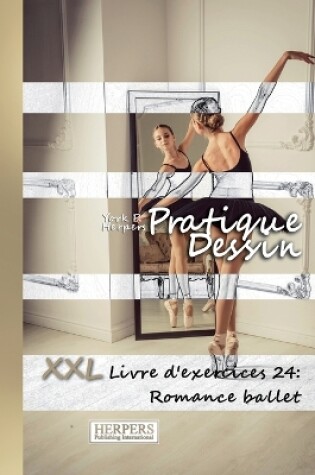 Cover of Pratique Dessin - XXL Livre d'exercices 24