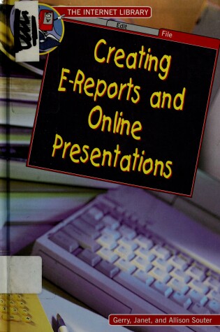 Cover of Creating E-Reports and Online Presentations