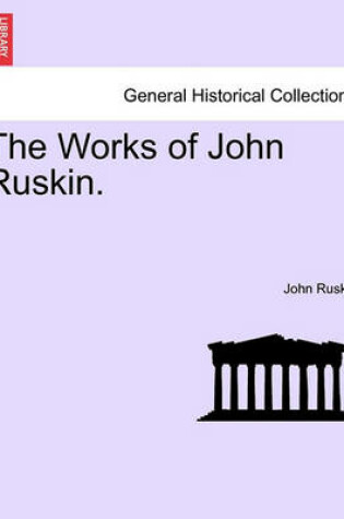 Cover of The Works of John Ruskin. Volume VIII