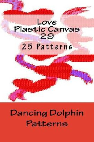 Cover of Love Plastic Canvas 29