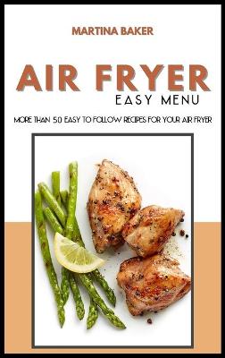 Book cover for Air Fryer Easy Menu