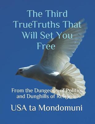 Book cover for The Third True Truths That Will Set You Free