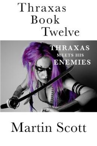 Cover of Thraxas Book Twelve