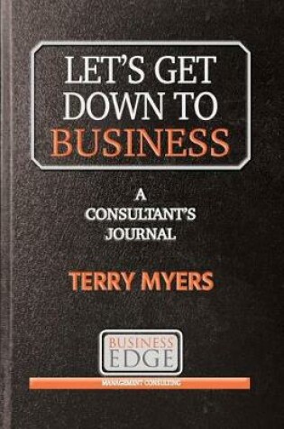 Cover of Let's Get Down to Business