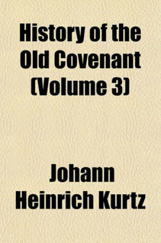 Cover of History of the Old Covenant (Volume 3)