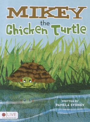 Cover of Mikey the Chicken Turtle
