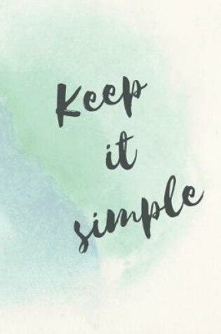 Cover of Keep it simple