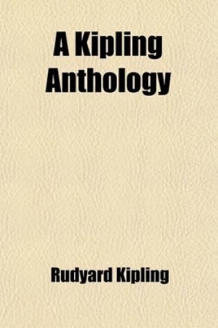 Cover of A Kipling Anthology; Prose