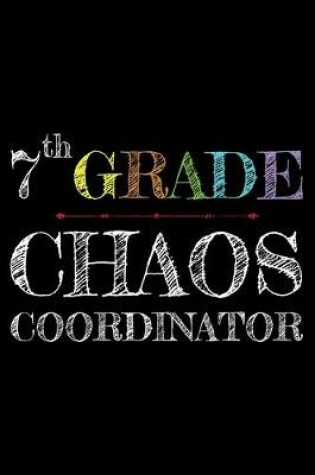 Cover of 7th Grade Chaos Coordinator