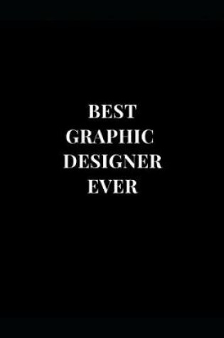 Cover of Best Graphic Designer Ever