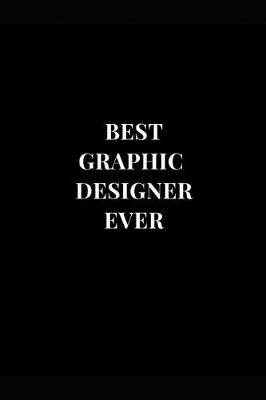 Cover of Best Graphic Designer Ever