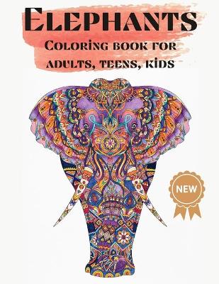 Book cover for Elephants Coloring books for adults, teens, kids