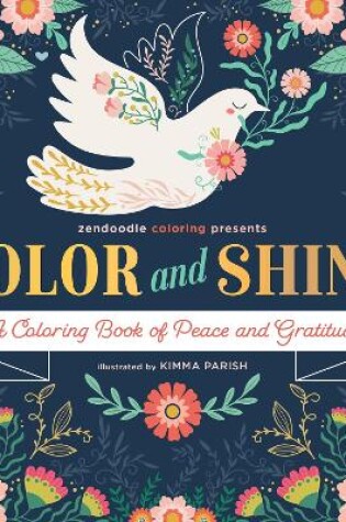 Cover of Zendoodle Coloring Presents: Color & Shine