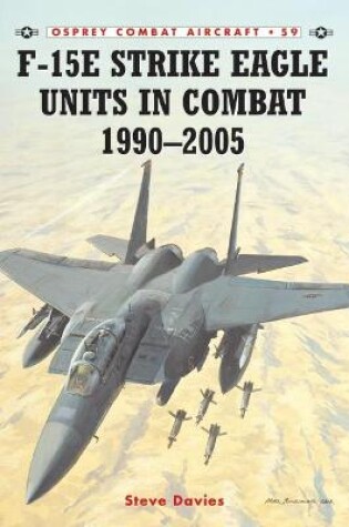 Cover of F-15E Strike Eagle Units in Combat 1990–2005