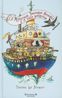 Cover of La Misteriosa Sociedad Benedict y el Viaje Peligroso