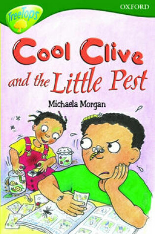 Cover of Oxford Reading Tree: Stage 12: TreeTops: Cool Clive and the Little Pest