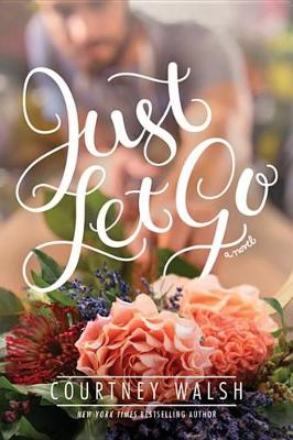 Book cover for Just Let Go