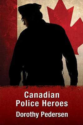 Book cover for Canadian Police Heroes