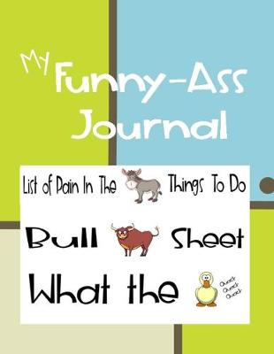 Book cover for My Funny-Ass Journal