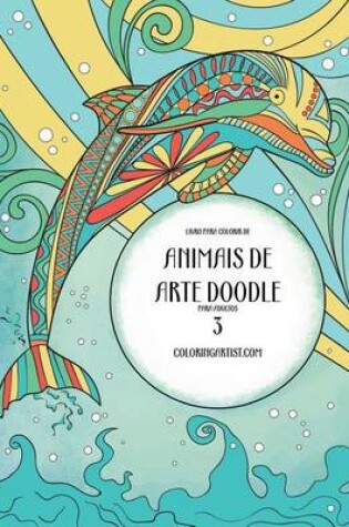 Cover of Livro para Colorir de Animais de Arte Doodle para Adultos 3