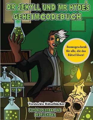 Cover of Versteckte Rätselbücher (Dr. Jekyll und Mr. Hyde's Geheimcodebuch)