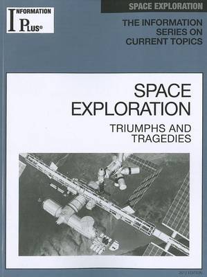 Cover of Space Exploration: Triumphs and Tragedies