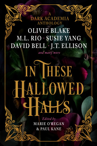 Cover of In These Hallowed Halls: A Dark Academia anthology
