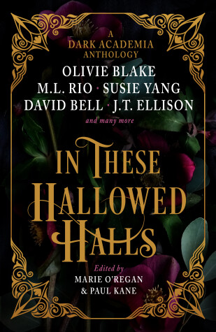 Book cover for In These Hallowed Halls: A Dark Academia anthology