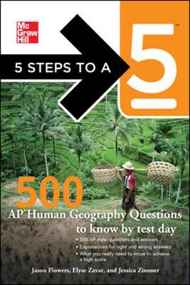 Cover of 5 Steps to a 5 500 AP Human Geography Questions to Know by Test Day