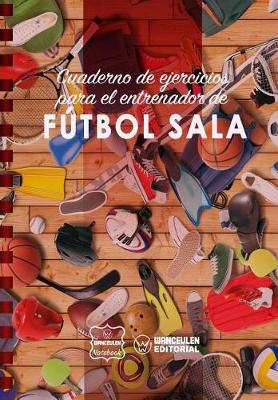 Book cover for Cuaderno de Ejercicios para el Entrenador de Futbol Sala