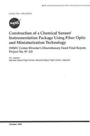 Cover of Construction of a Chemical Sensor/Instrumentation Package Using Fiber Optic and Miniaturization Technology