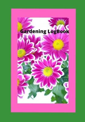 Book cover for Gardening LogBook