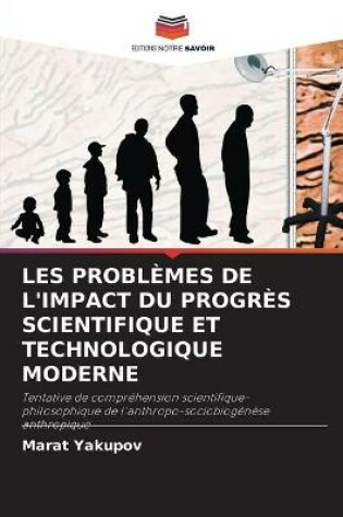 Cover of Les Problemes de l'Impact Du Progres Scientifique Et Technologique Moderne