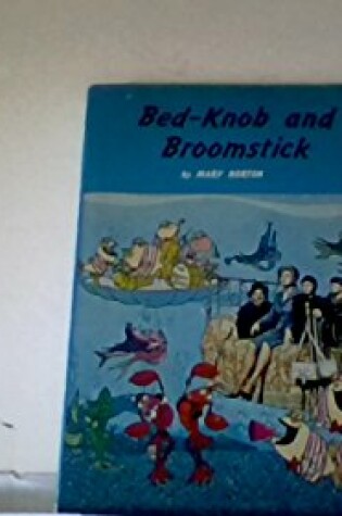 Cover of Bed-Knob and Broomstick