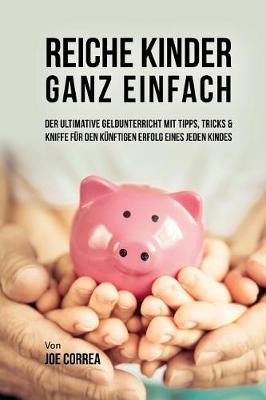 Book cover for Reiche Kinder Ganz Einfach