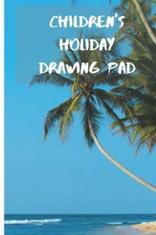 Cover of Children's Holiday Drawing Pad