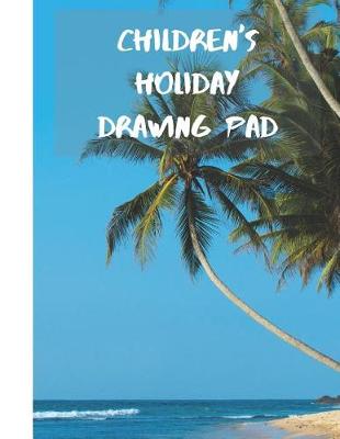 Book cover for Children's Holiday Drawing Pad