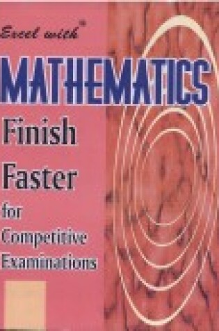 Cover of Excel with Mathematics Finish Faster