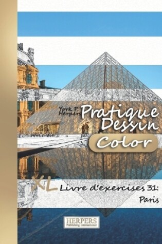 Cover of Pratique Dessin [Color] - XL Livre d'exercices 31