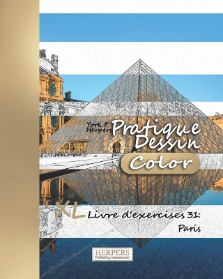 Book cover for Pratique Dessin [Color] - XL Livre d'exercices 31