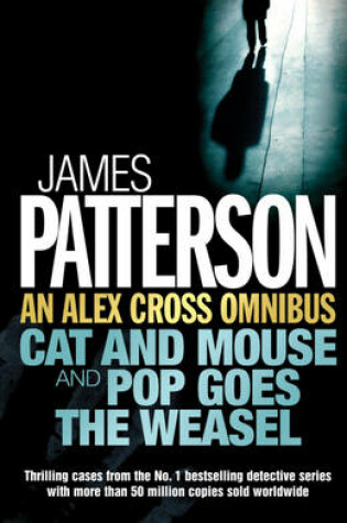 Cover of An Alex Cross Omnibus: Cat and Mouse & Pop Goes the Weasel