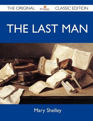 Book cover for The Last Man - The Original Classic Edition