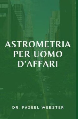 Cover of Astrometria Per Uomo d'Affari