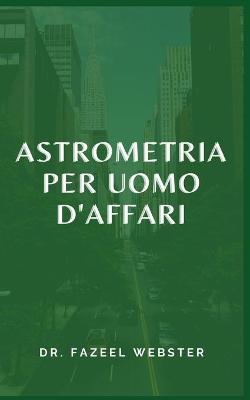 Book cover for Astrometria Per Uomo d'Affari