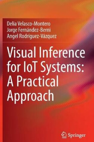 Cover of Visual Inference for IoT Systems: A Practical Approach