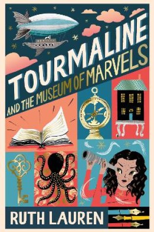 Cover of Tourmaline and the Museum of Marvels