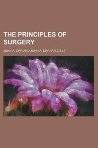 Cover of The Principles of Surgery